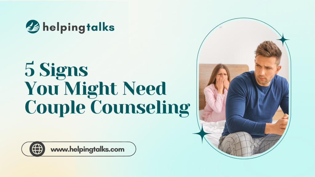 5 Signs You Need Couples Counseling Relationship Therapy 